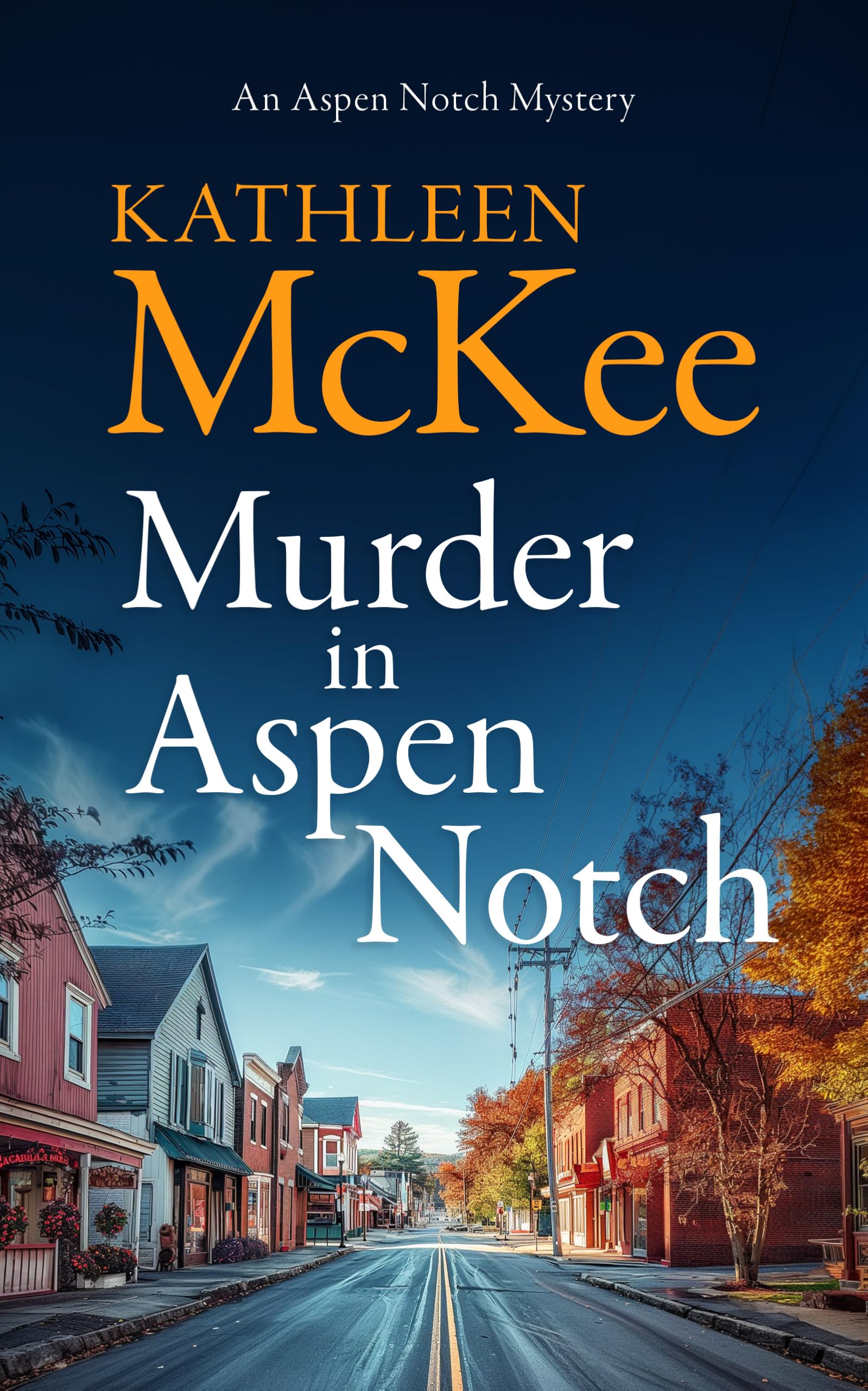 Murder In Aspen Notch (The Aspen Notch Mystery Series, 1)