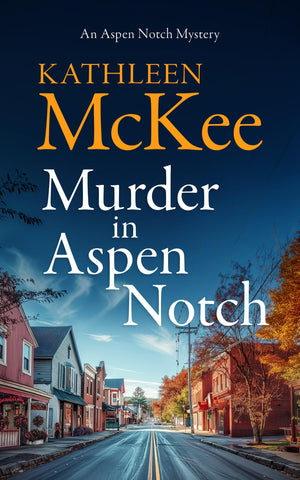 Murder In Aspen Notch (The Aspen Notch Mystery Series, 1)