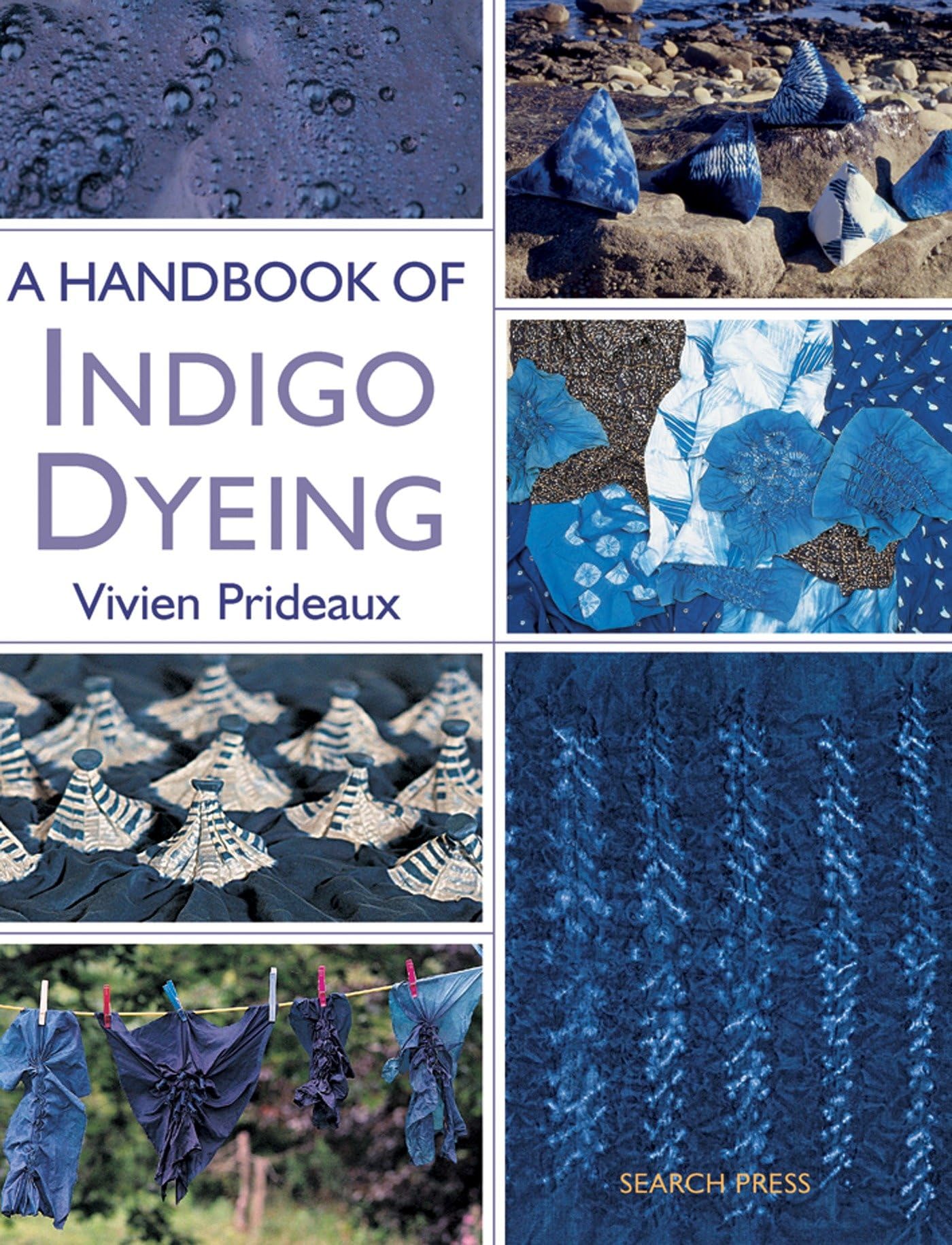 A Handbook of Indigo Dyeing,Used