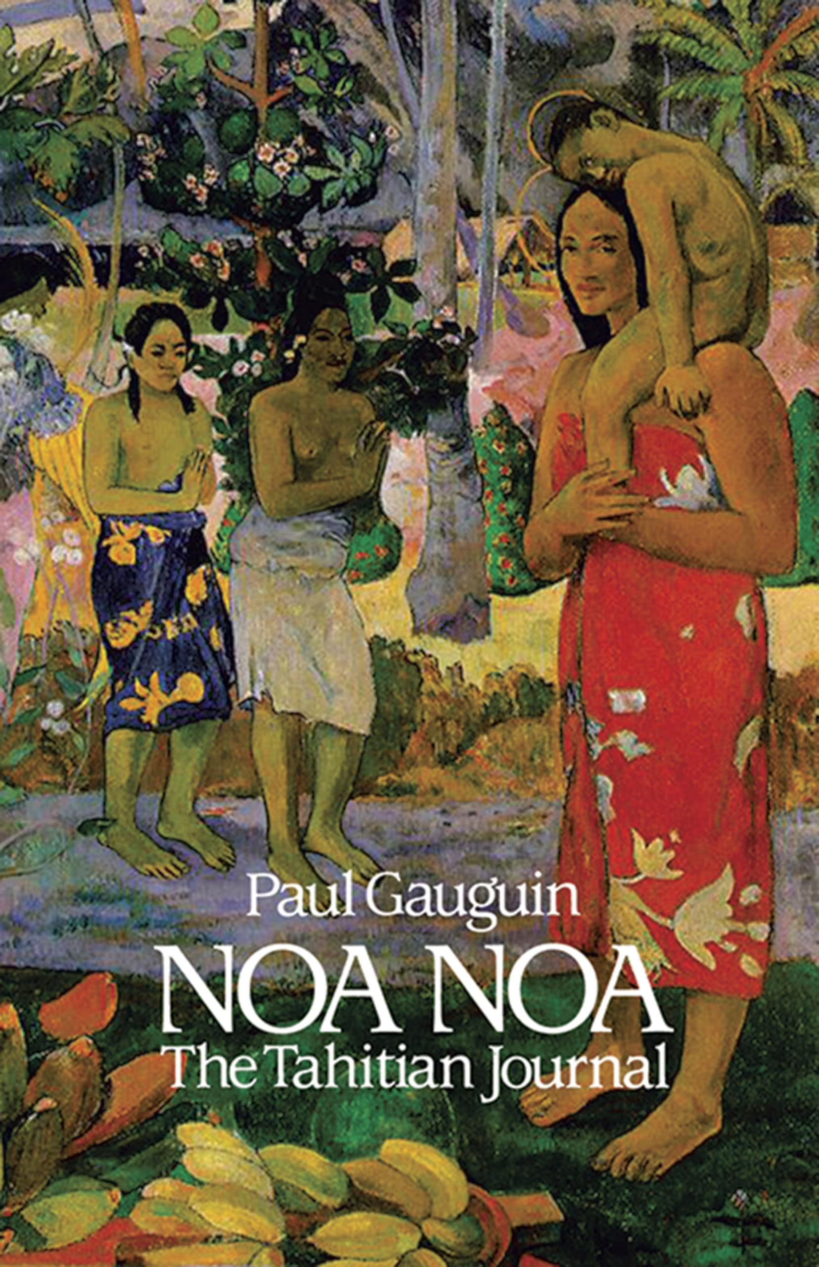 Noa Noa: The Tahitian Journal (Dover Fine Art, History of Art),Used