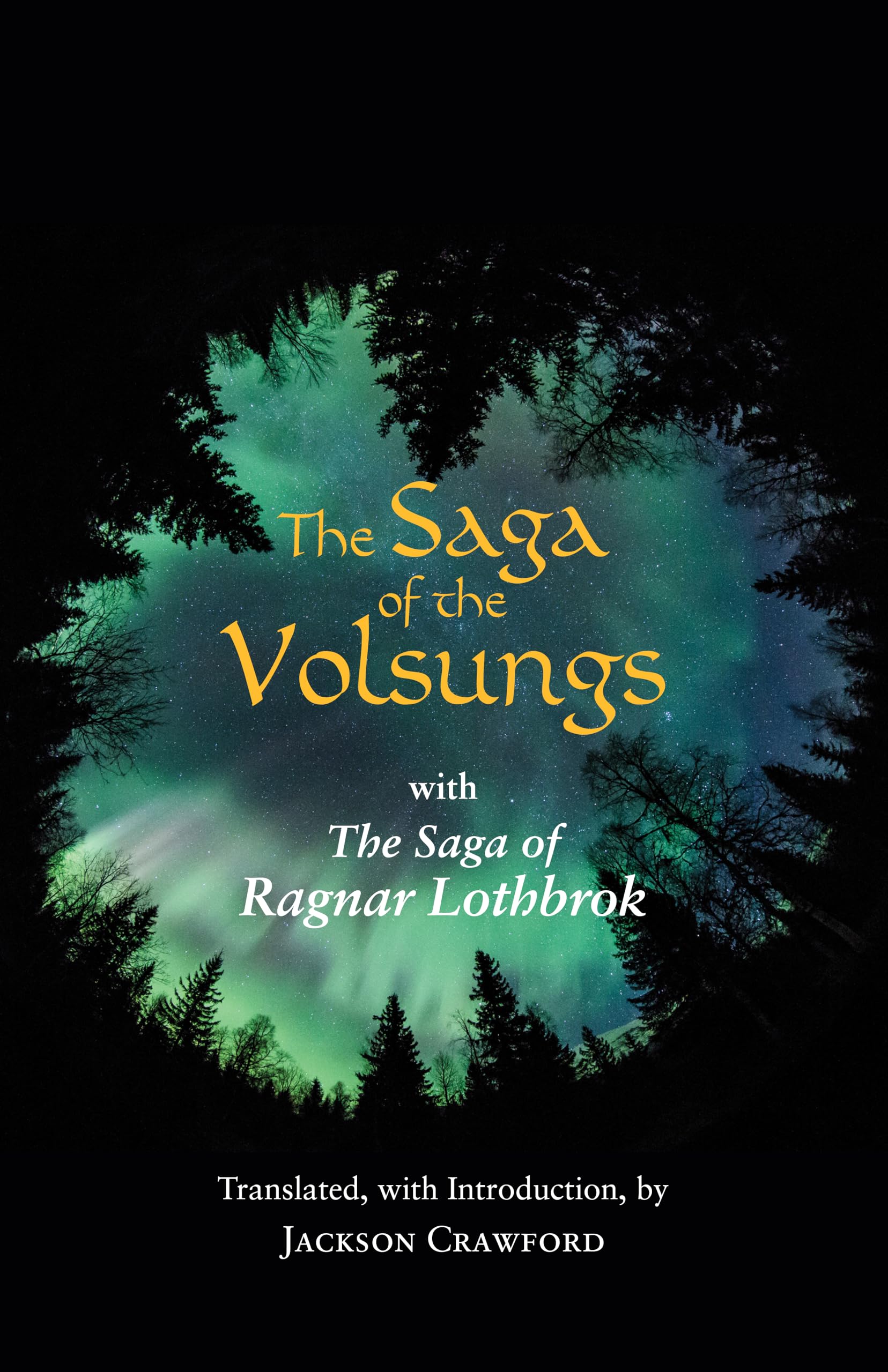The Saga of the Volsungs: With the Saga of Ragnar Lothbrok (Hackett Classics),New