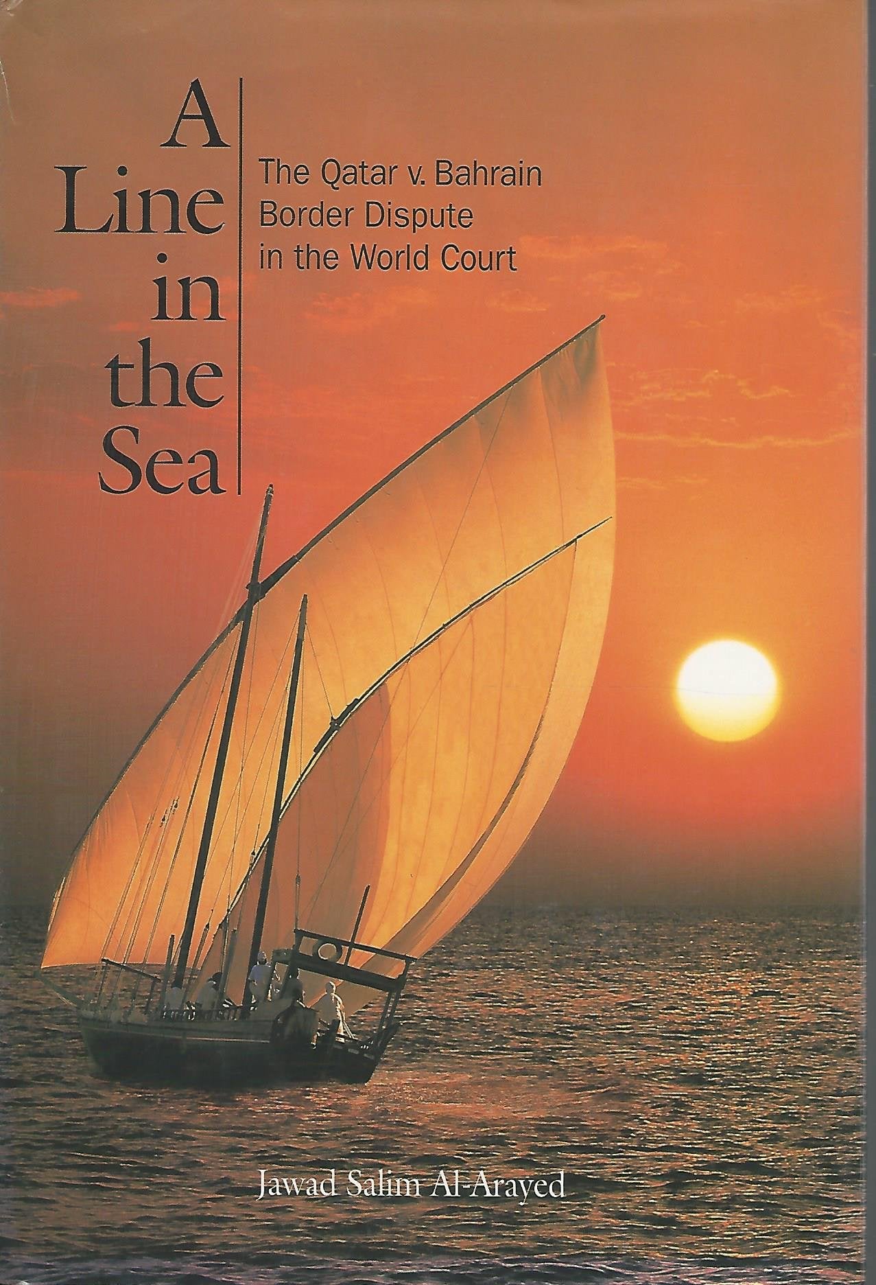 A Line in the Sea: The Qatar v. Bahrain Border Dispute in the World Court,Used
