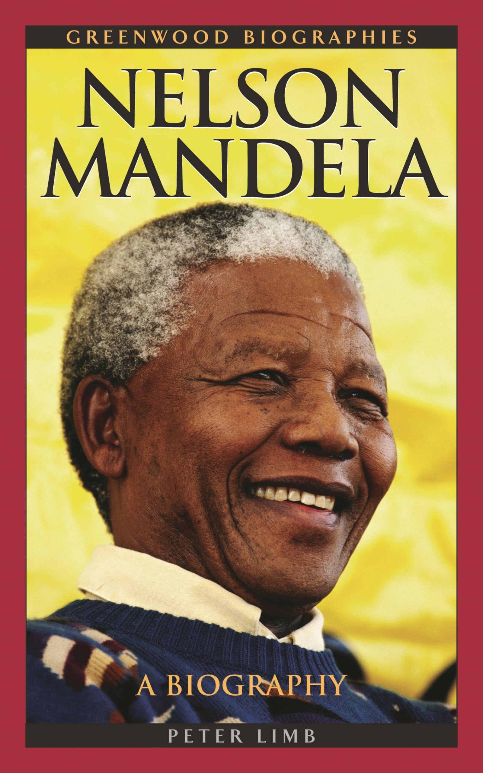 Nelson Mandela: A Biography (Greenwood Biographies),New