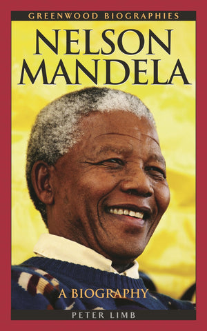 Nelson Mandela: A Biography (Greenwood Biographies),New