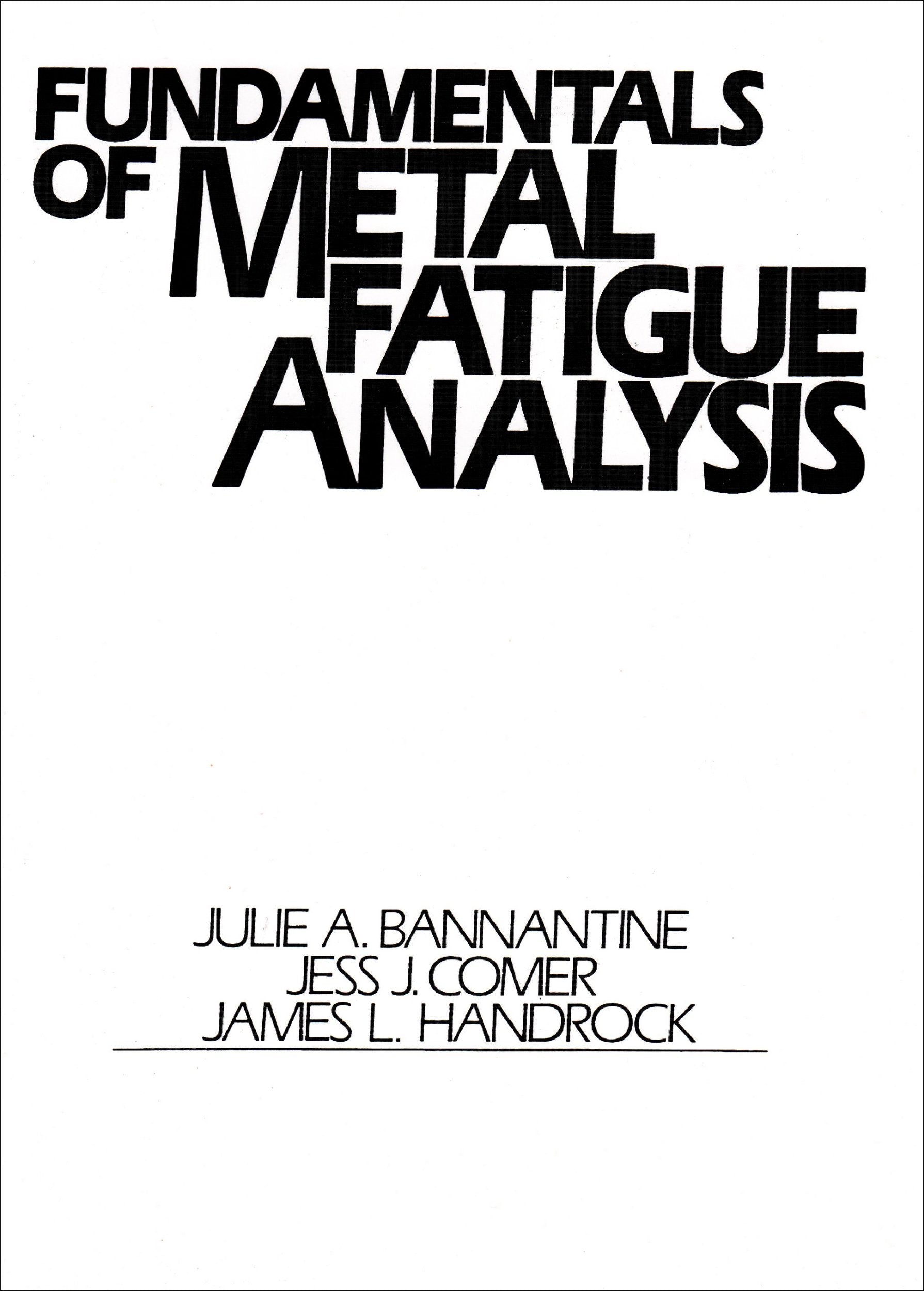 Fundamentals of Metal Fatigue Analysis,Used