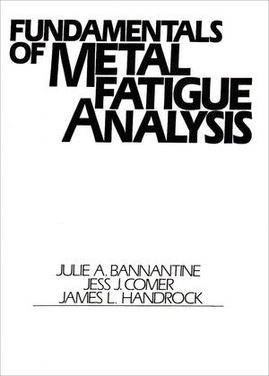 Fundamentals of Metal Fatigue Analysis,Used