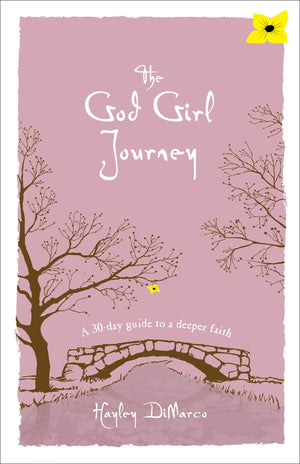The God Girl Journey: A 30Day Guide to a Deeper Faith,Used