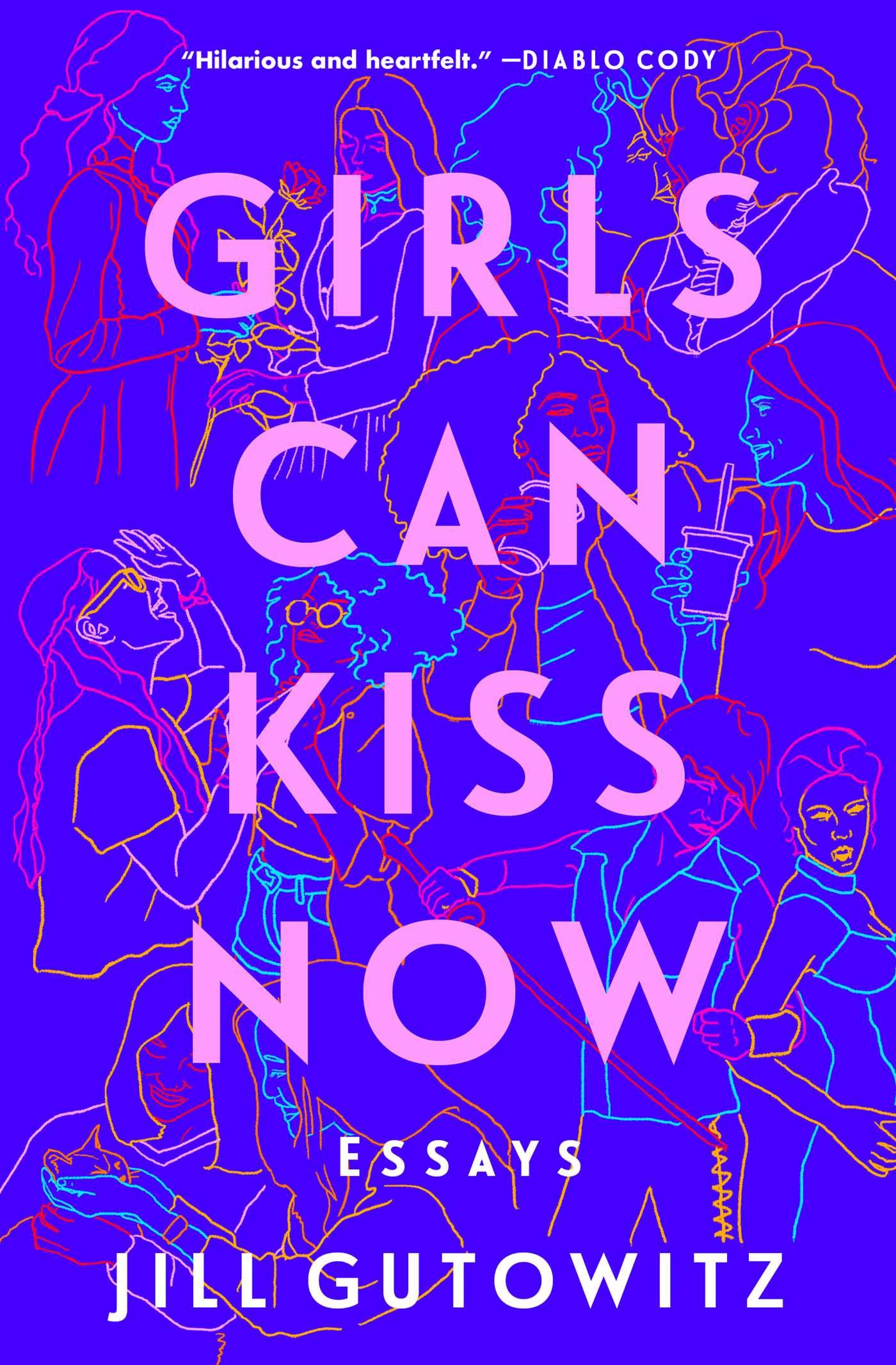 Girls Can Kiss Now: Essays,New