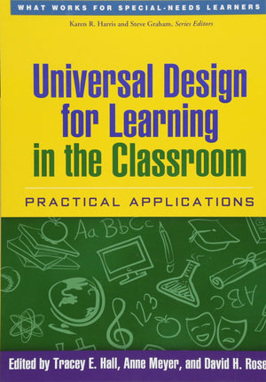 Universal Design for Learning in the Classroom: Practical Applications (What Works for SpecialNeeds Learners),Used