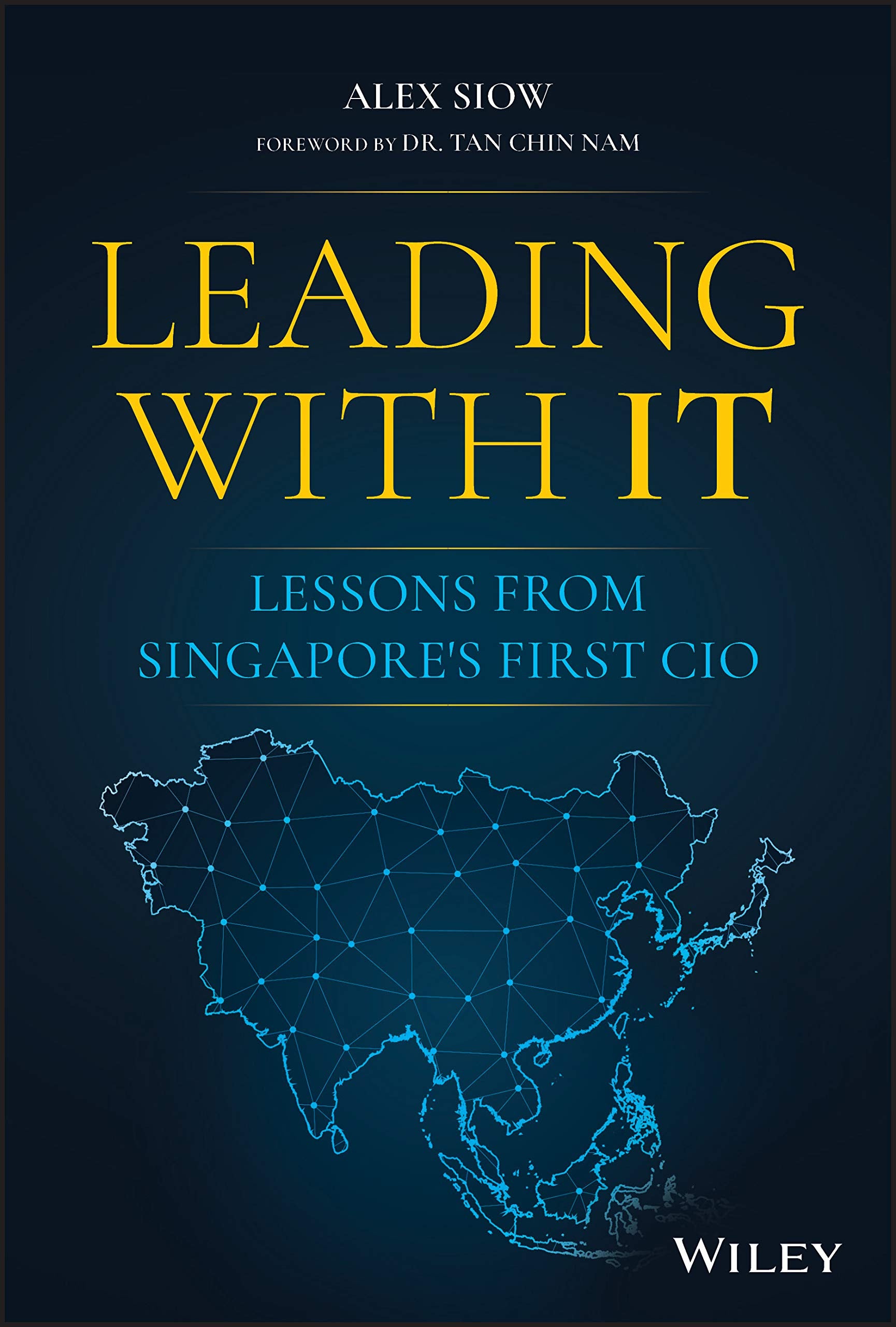 Leading with IT: Lessons from Singapore's First CIO,Used