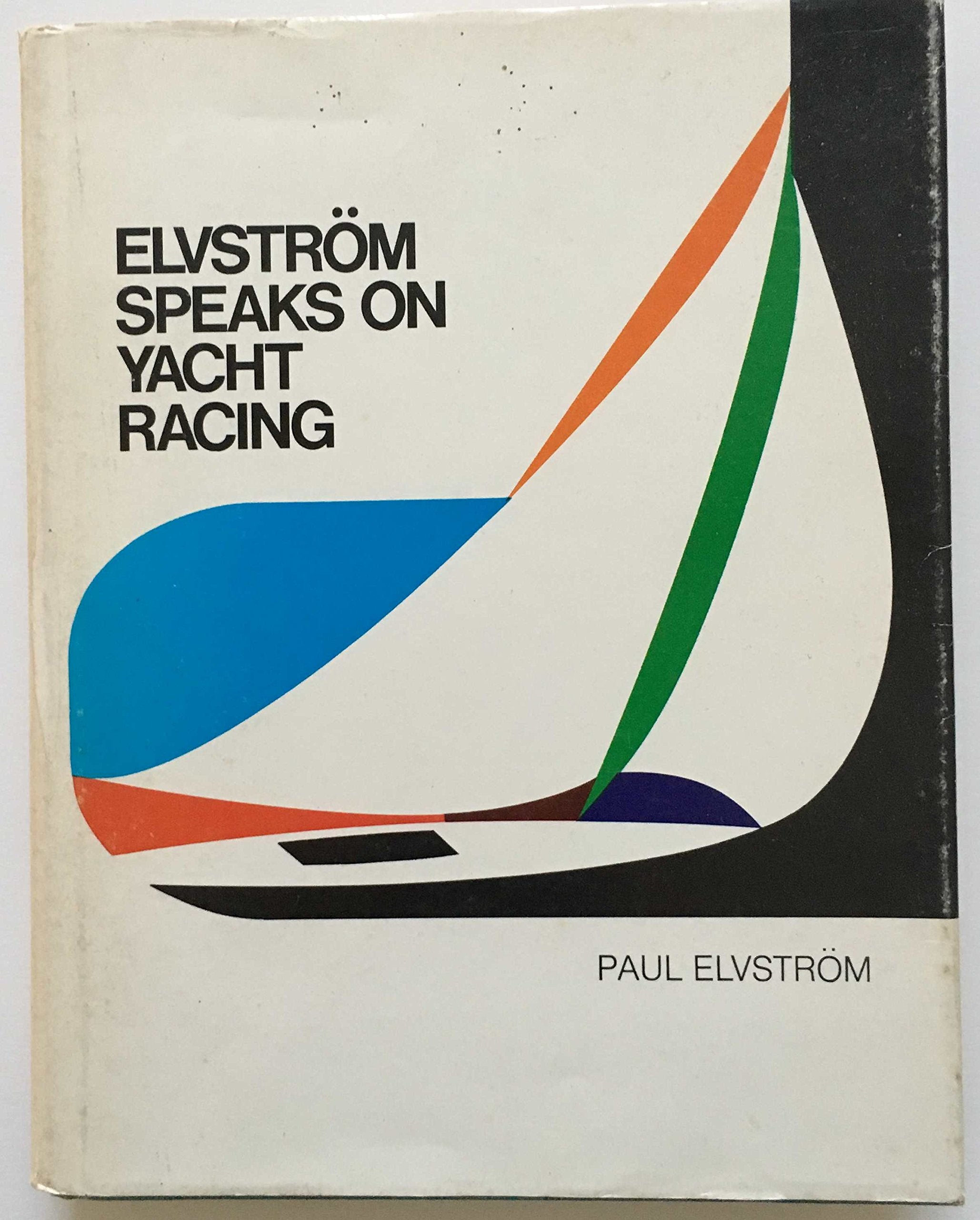 Elvstrom Speaks On Yacht Racing,New