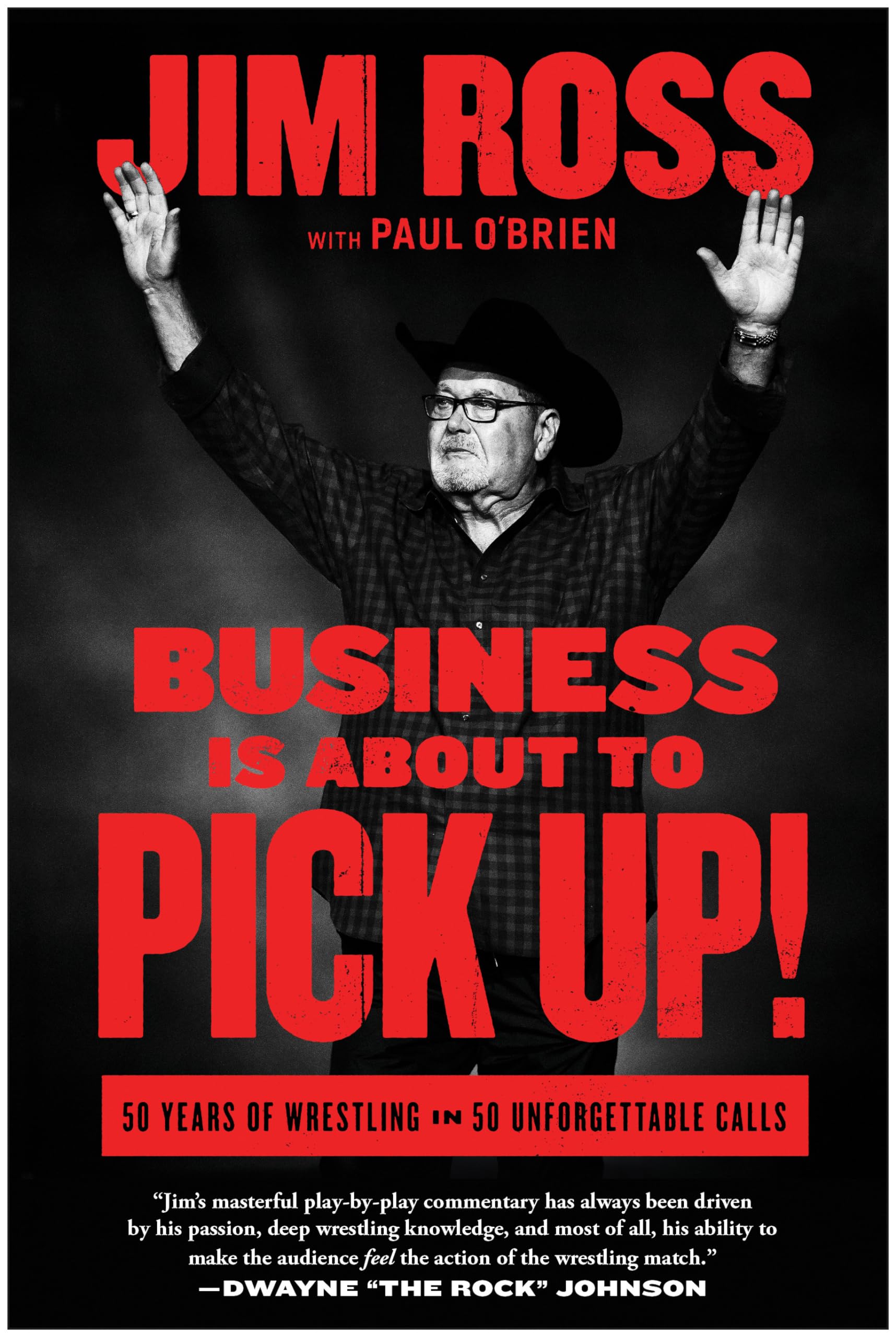 Business Is About To Pick Up!: 50 Years Of Wrestling In 50 Unforgettable Calls,New