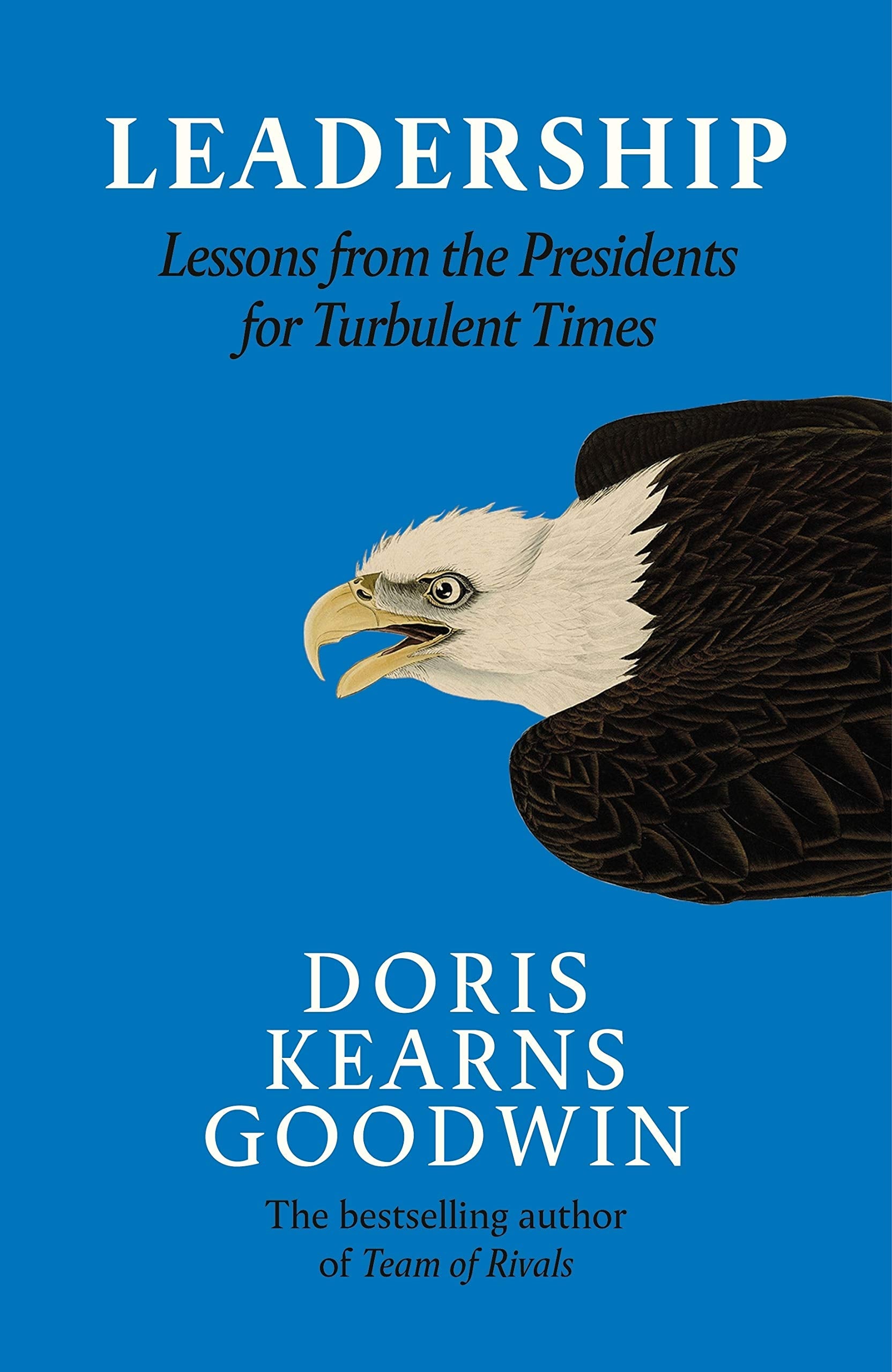 Leadership in Turbulent Times: Lessons from the Presidents,Used