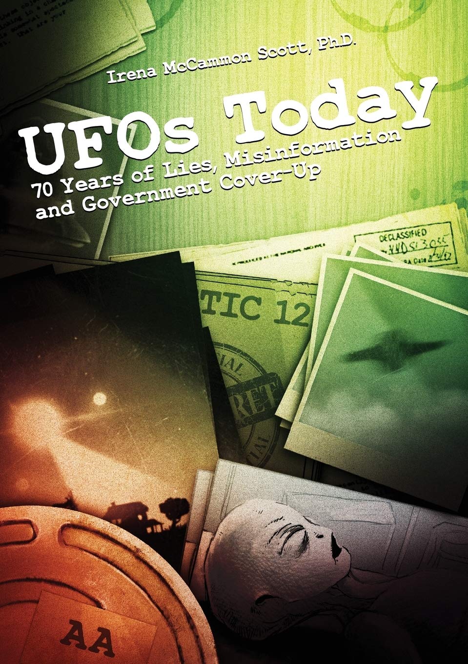 UFOs TODAY: 70 Years of Lies, Misinformation & Government CoverUp,Used
