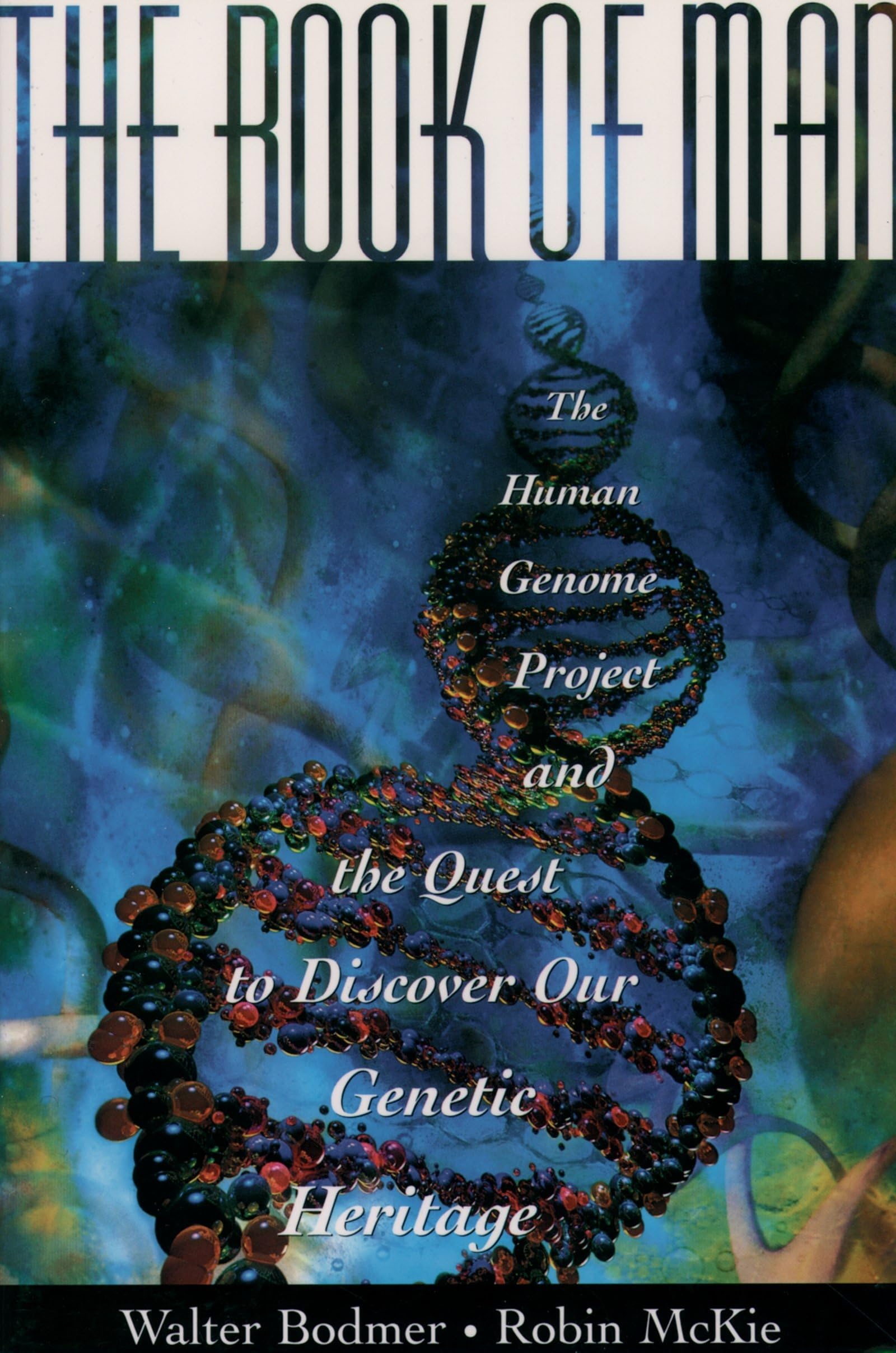 The Book Of Man: The Human Genome Project And The Quest To Discover Our Genetic Heritage,Used
