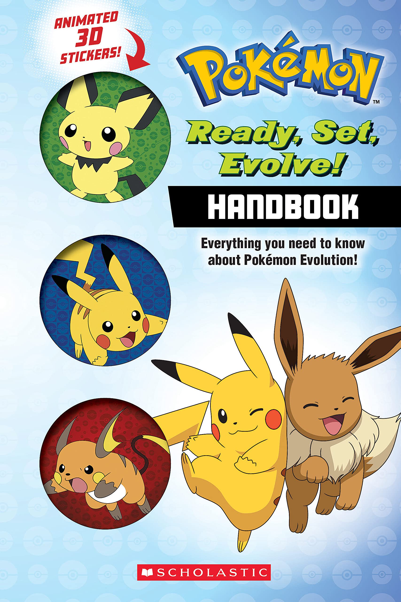 Ready, Set, Evolve! Handbook: With 3D Stickers (Pokmon),Used