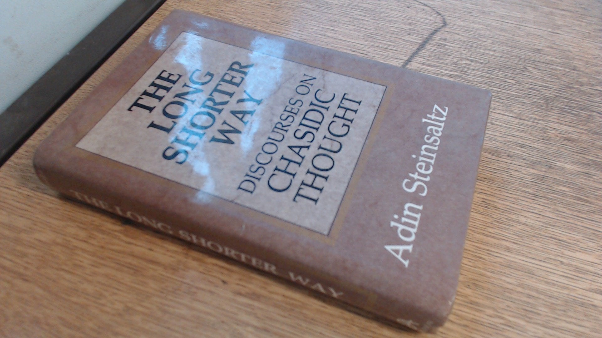 The Long Shorter Way: Discourses on Chasidic Thought (English and Hebrew Edition),New