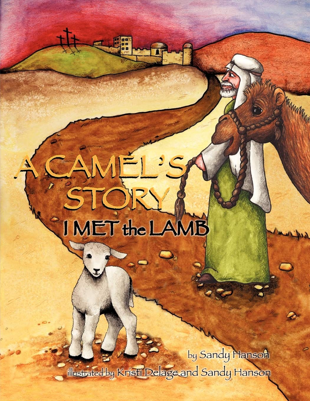 A Camel'S Story, I Met The Lamb,Used