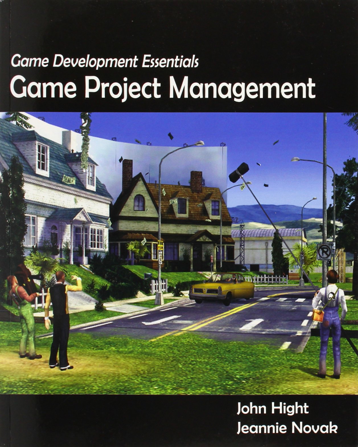 Game Development Essentials: Game Project Management,New