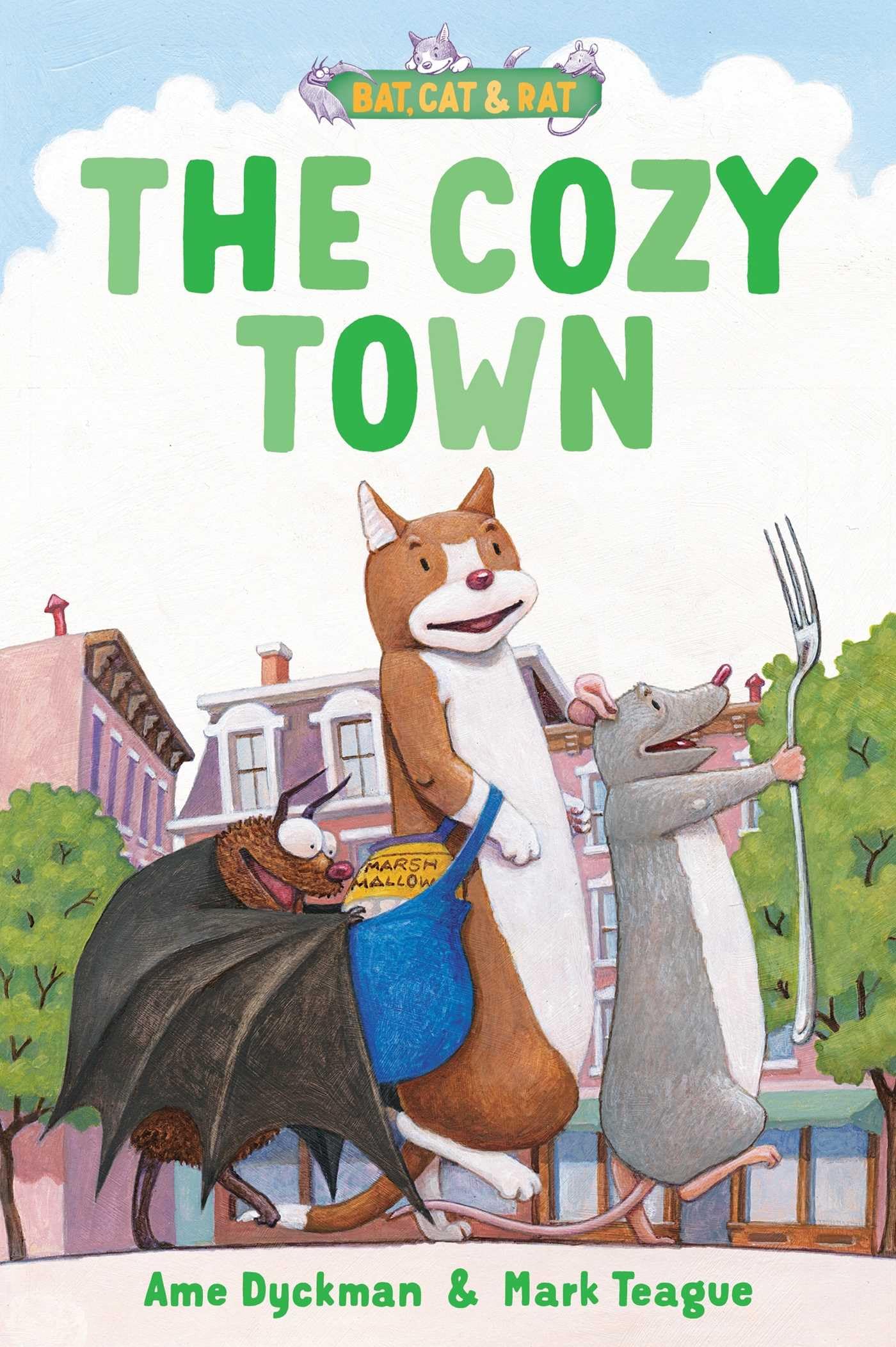 The Cozy Town: ThreeAndAHalf Stories (Bat, Cat & Rat)
