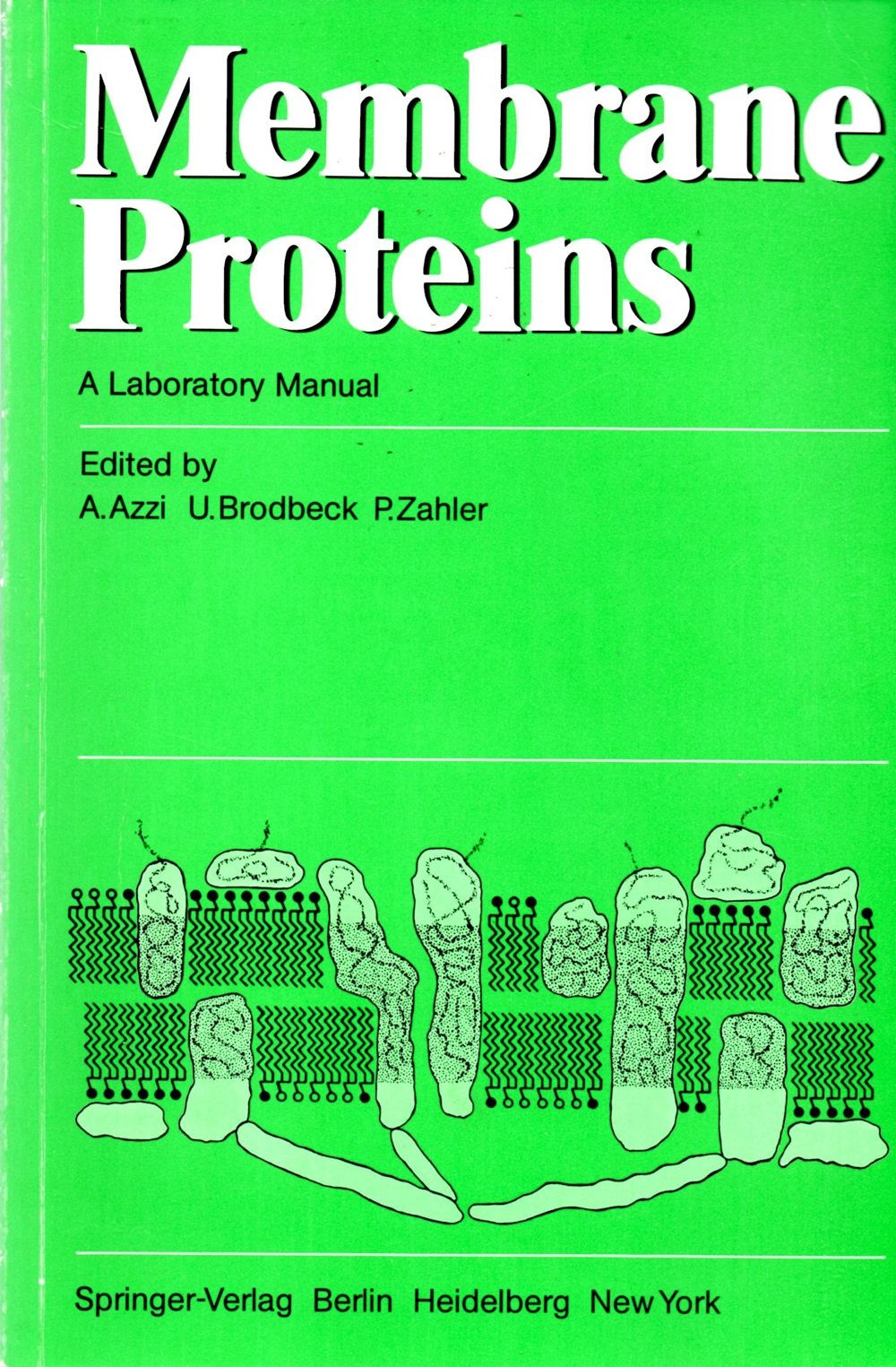Membrane Proteins: A Laboratory Manual,Used