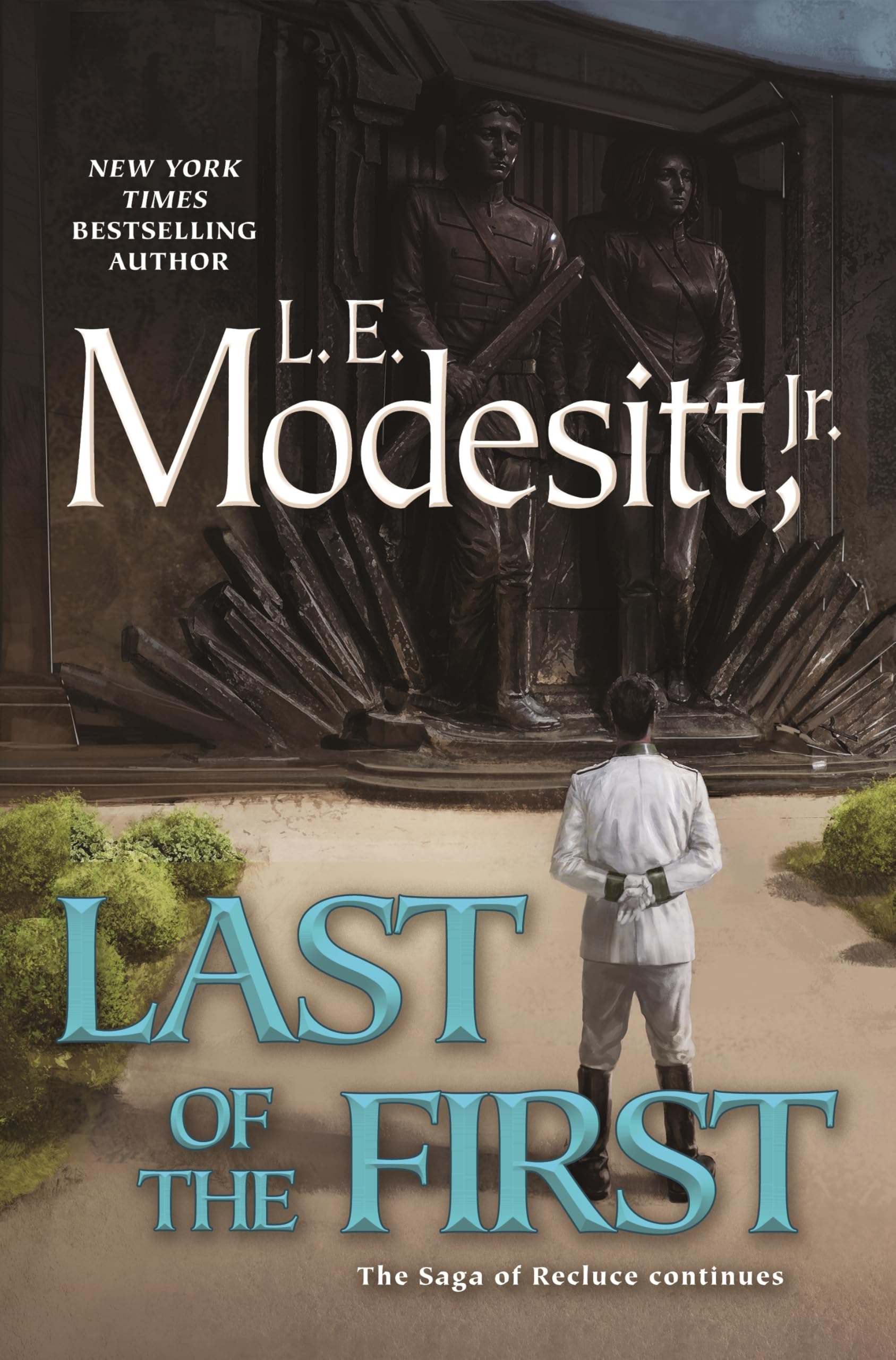 Last Of The First (Saga Of Recluce, 26)