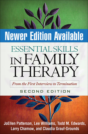 Essential Skills in Family Therapy: From the First Interview to Termination, 2nd Edition,New