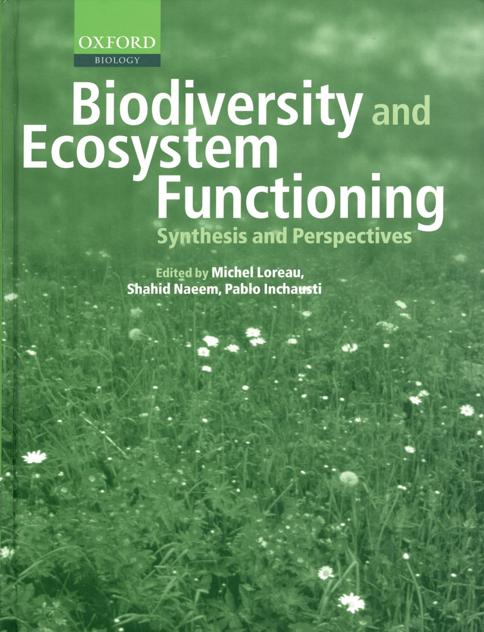 Biodiversity and Ecosystem Functioning: Synthesis and Perspectives (Enviromental Science),Used