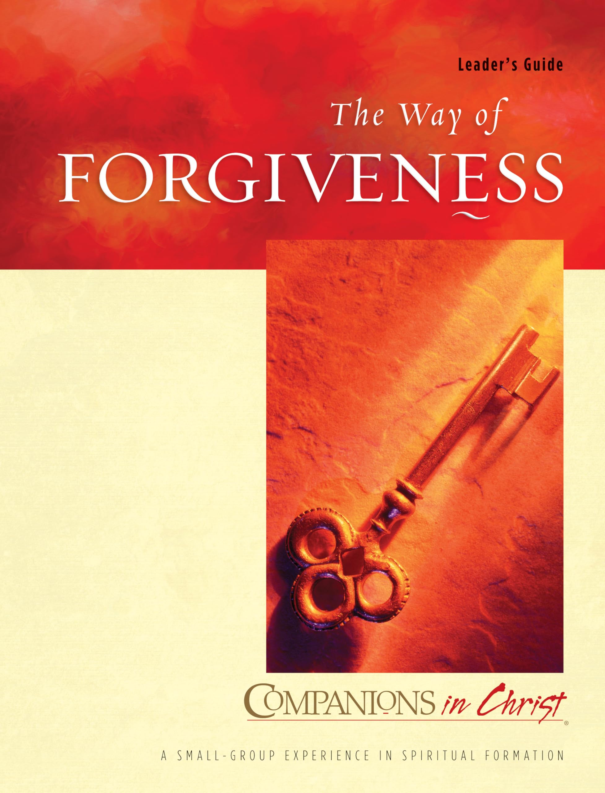 The Way Of Forgiveness Leaders Guide (Companions In Christ),New
