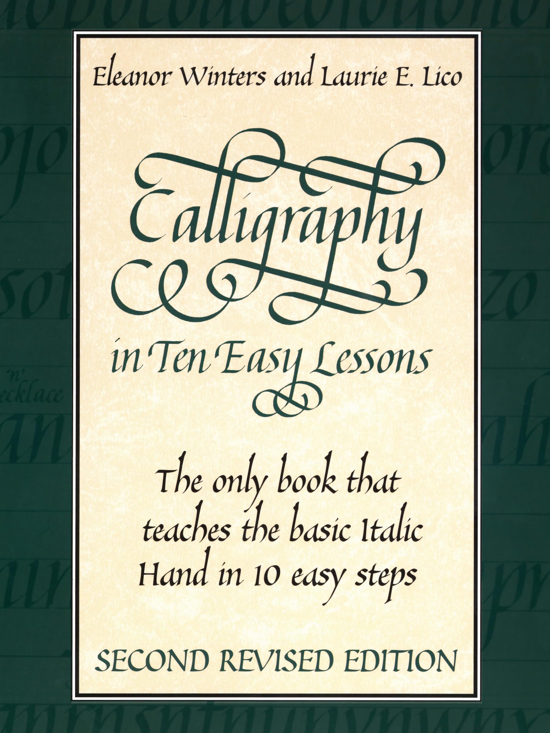 Calligraphy in Ten Easy Lessons (Lettering, Calligraphy, Typography),New