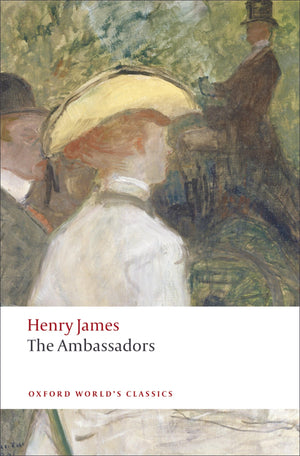The Ambassadors (Oxford World'S Classics),New