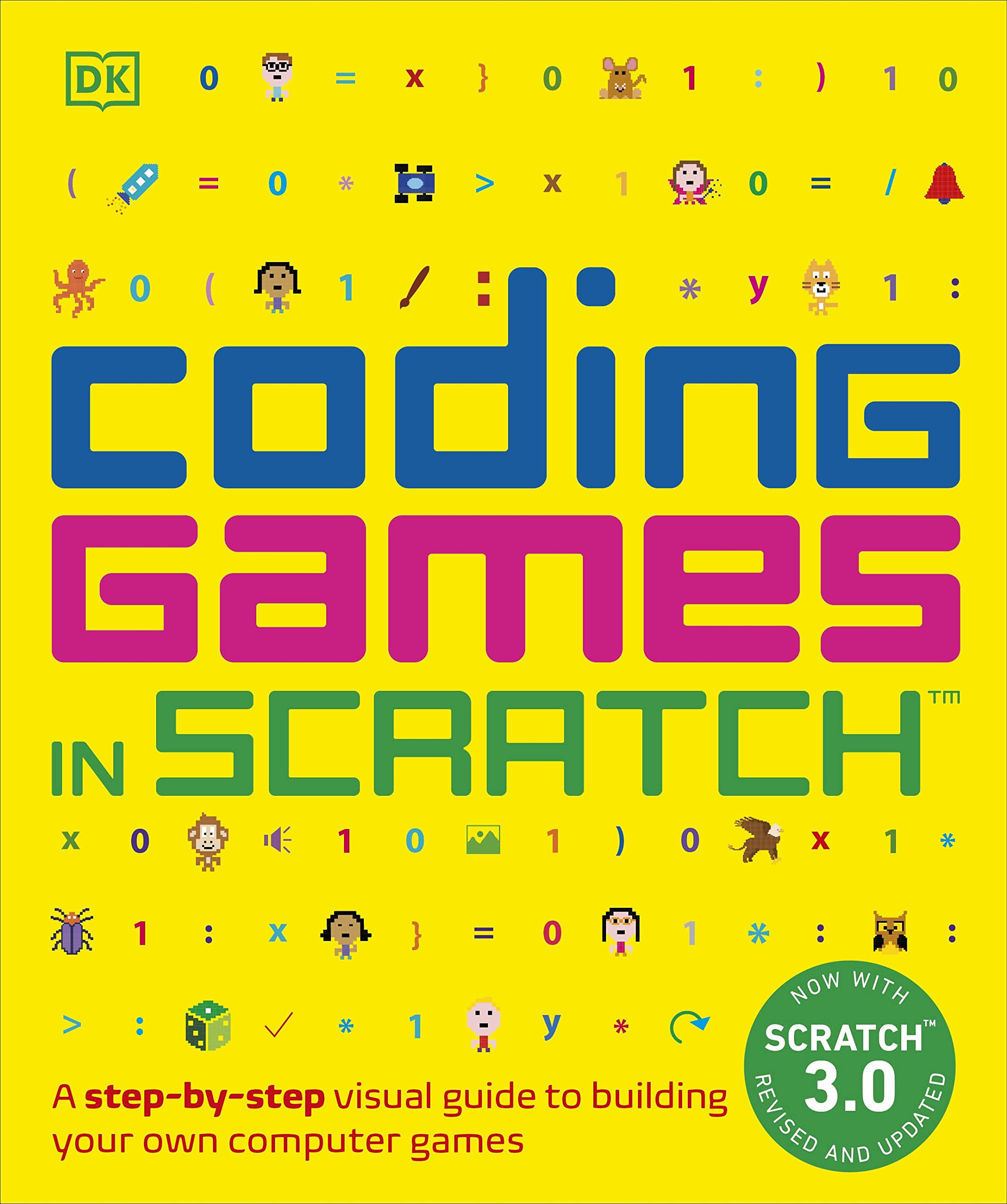 Coding Games in Scratch: A StepbyStep Visual Guide to Building Your Own Computer Games (DK Help Your Kids),New