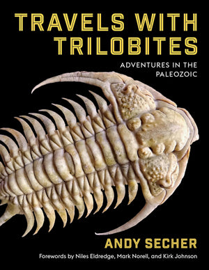 Travels with Trilobites: Adventures in the Paleozoic,Used