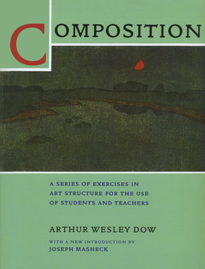 Composition: A Series of Exercises in Art Structure for the Use of Students and Teachers,Used