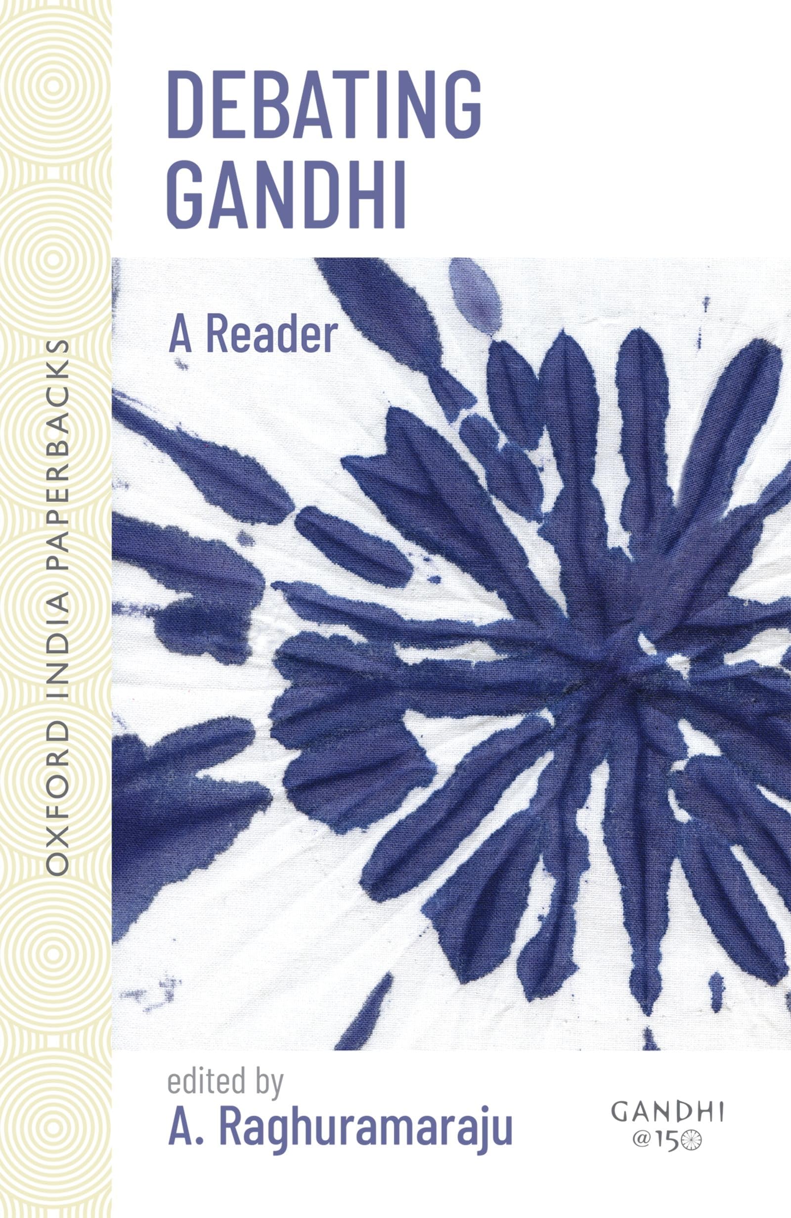 Debating Gandhi (Oxford India Paperbacks),Used