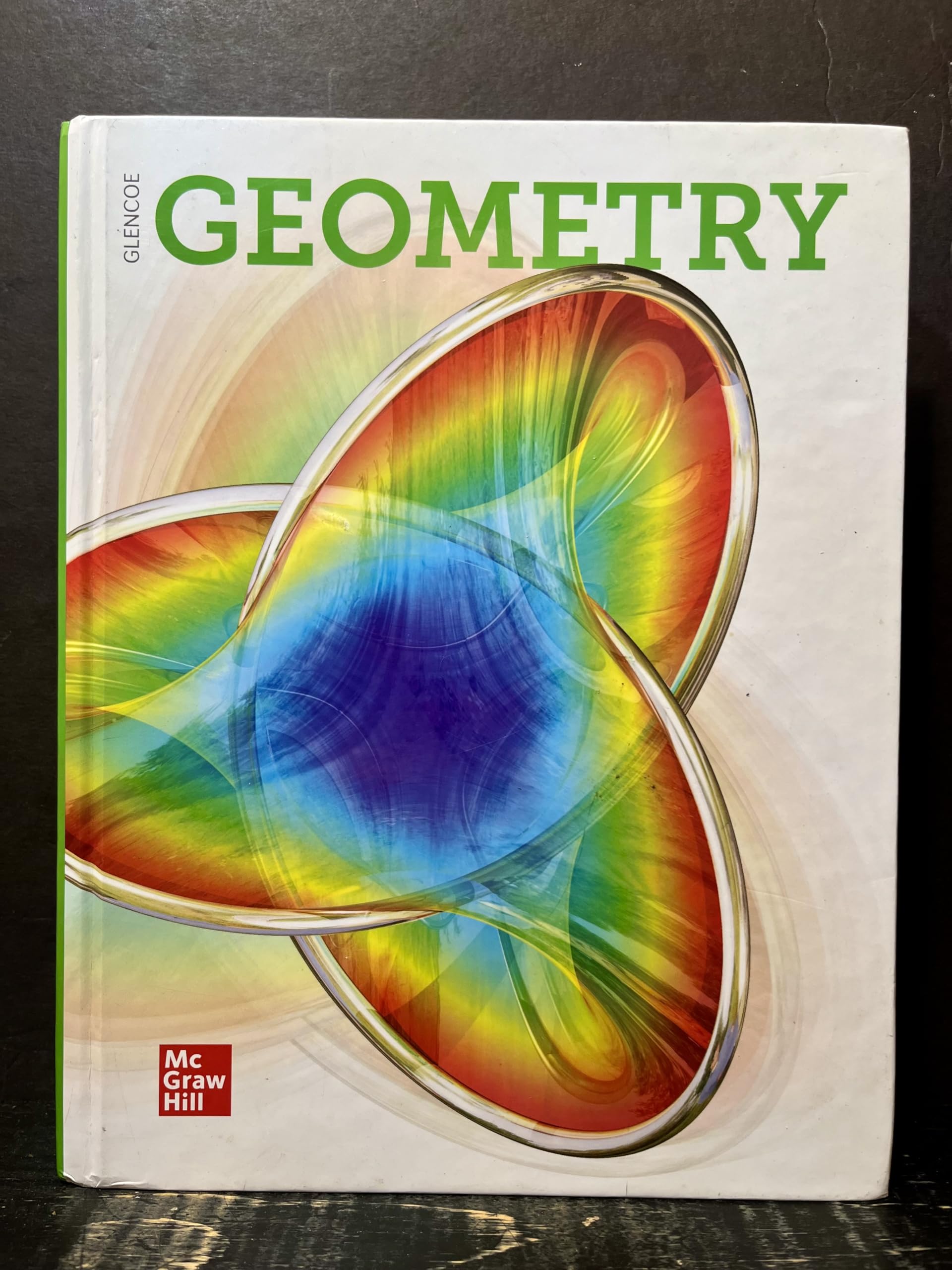McGraw-Hill Education Geometry 2018, Student Edition - Comprehensive Geometry Textbook for High School Students