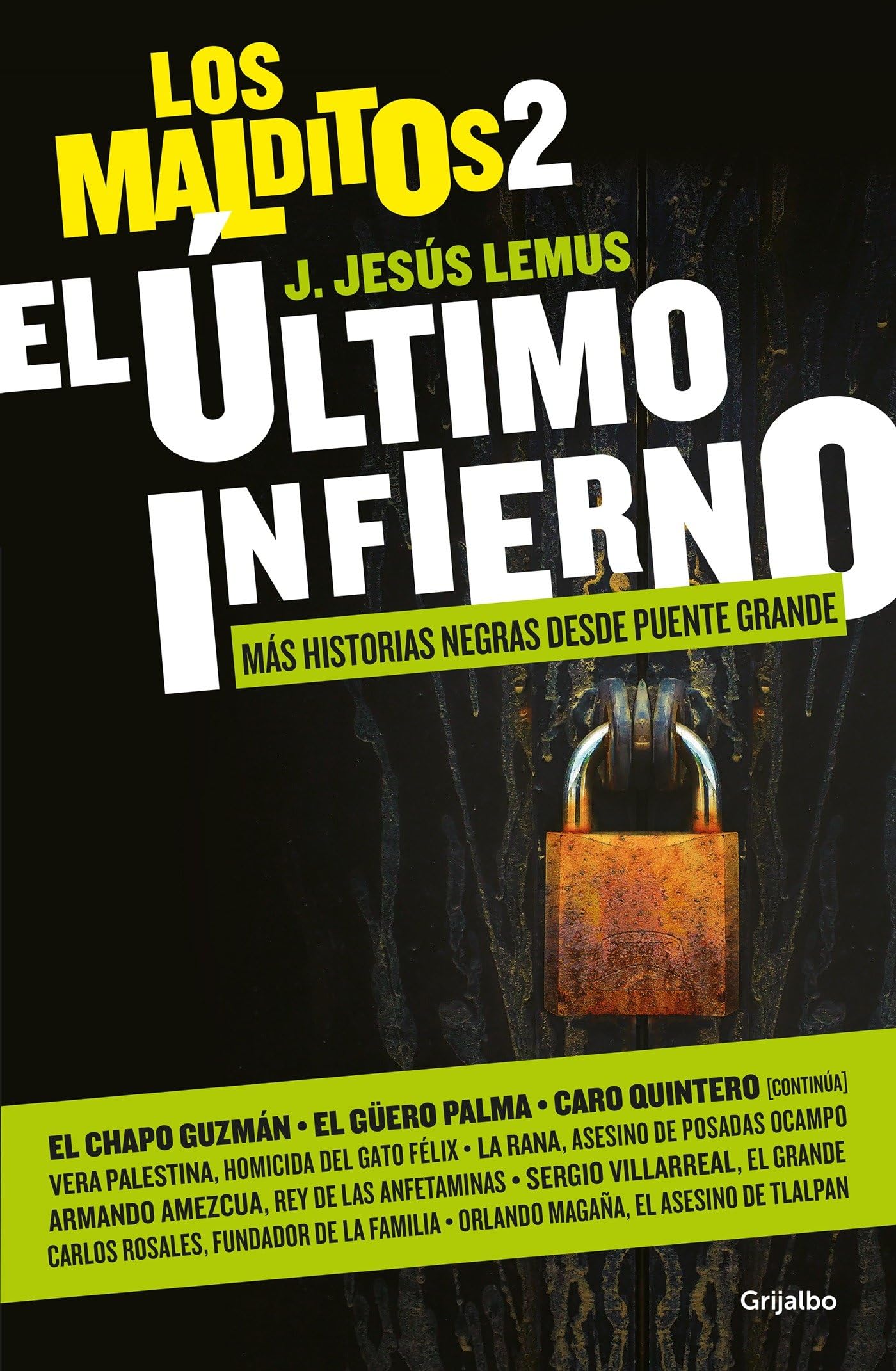 El ltimo infierno. Ms historias negras desde Puente Grande (Los malditos 2) / The Last Hell: More Dark Tales From Puente Gra,Used