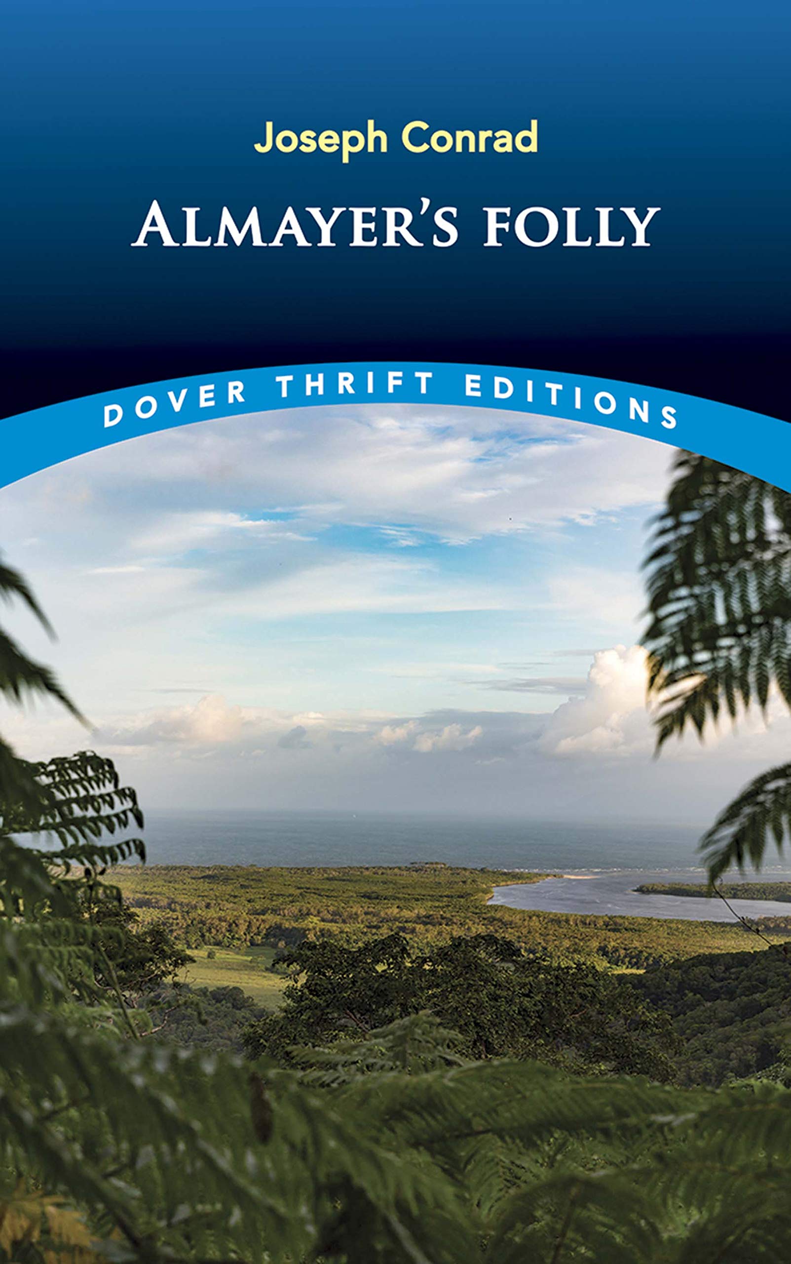 Almayer's Folly (Dover Thrift Editions),Used