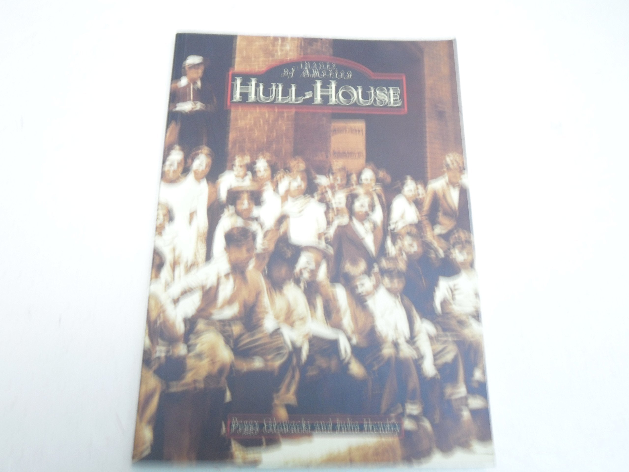 Hullhouse (Il) (Images Of America),New