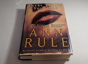 Every Breath You Take: A True Story Of Obsession, Revenge, And Murder,New