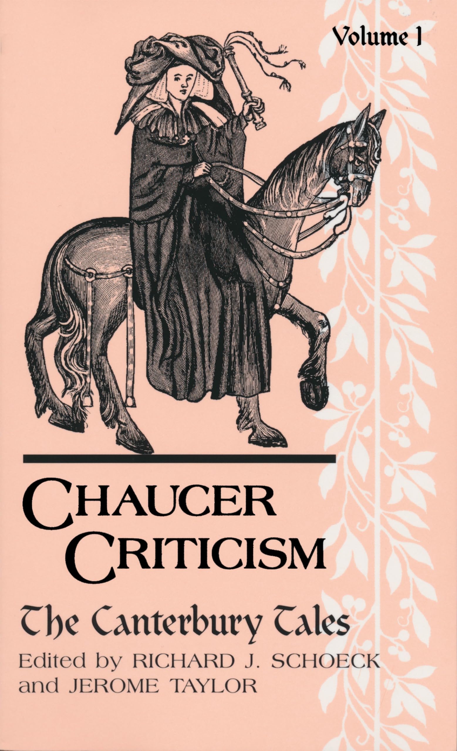 Chaucer Criticism: Vol 1 The Canterbury Tales