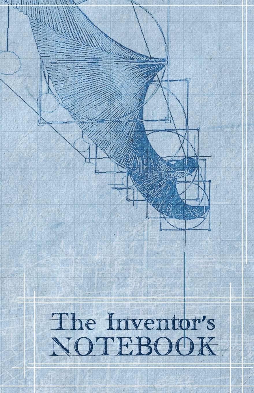 The Inventor's Notebook: from The Creator's Notebook Series,Used