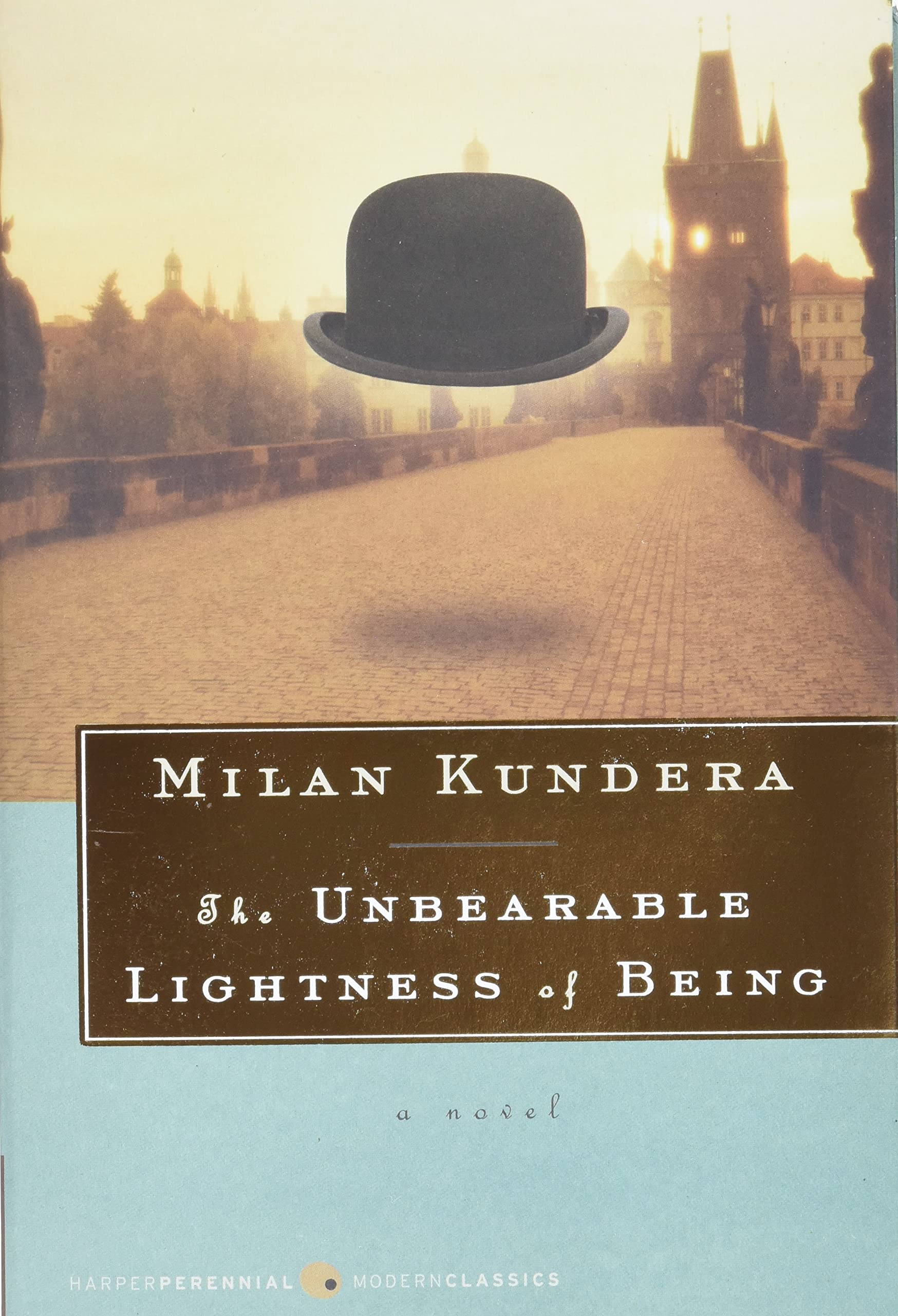 The Unbearable Lightness Of Being: A Novel (Harper Perennial Deluxe Editions)