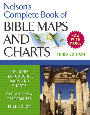 Nelson's Complete Book of Bible Maps and Charts, 3rd Edition: Includes Hundreds of High Resolution Photos,Used