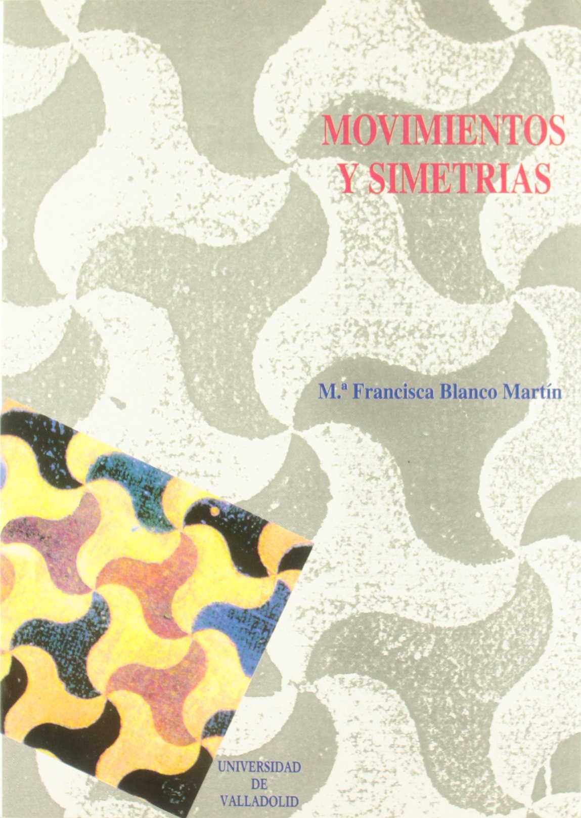 MOVIMIENTOS Y SIMETRIAS,Used