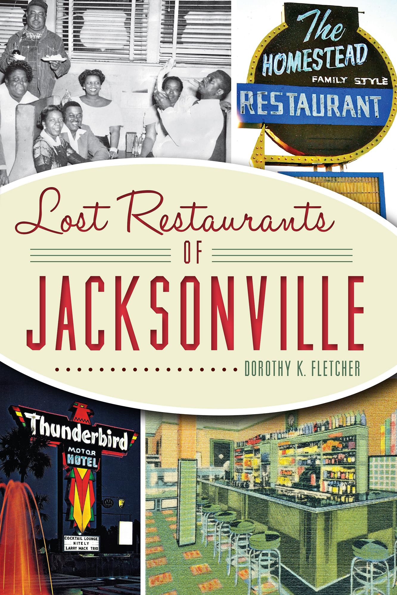 Lost Restaurants of Jacksonville (American Palate),Used