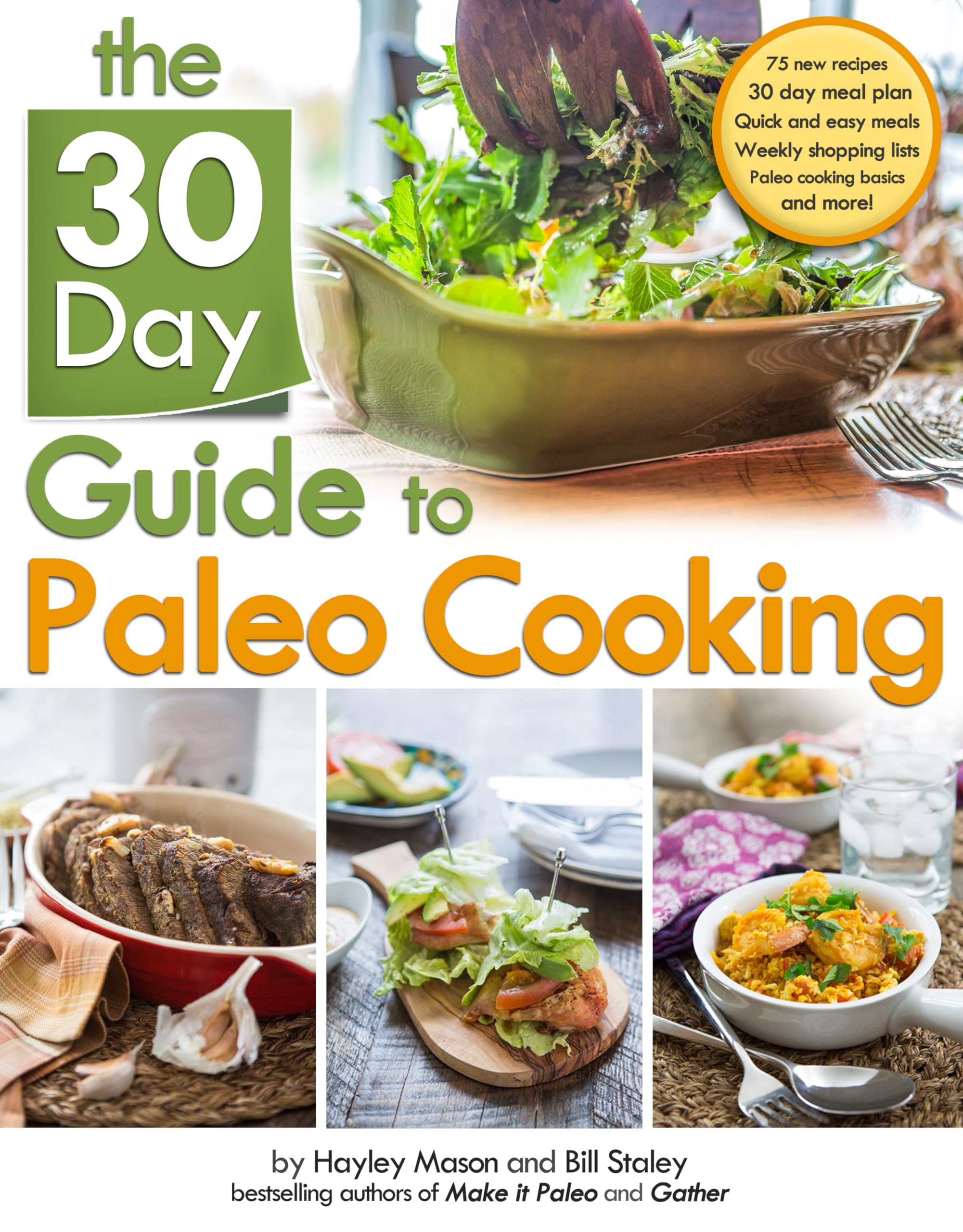 The 30Day Guide to Paleo Cooking: Entire Month of Paleo Meals,Used