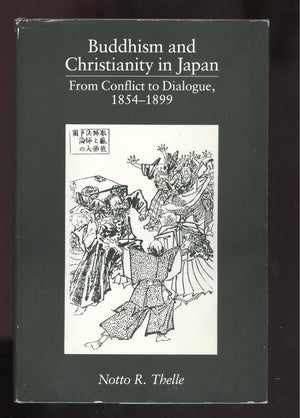 Buddhism and Christianity in Japan: From Conflict to Dialogue, 18541899,Used