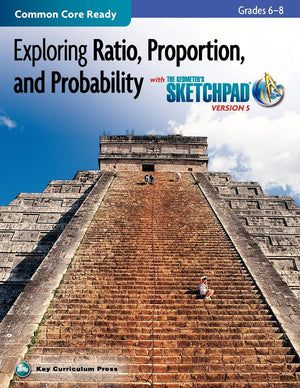 Exploring Ratio, Proportion, and Probability, Grades 68, with The Geometer's Sketchpad (SKETCHPAD ACTIVITY MODULES),Used
