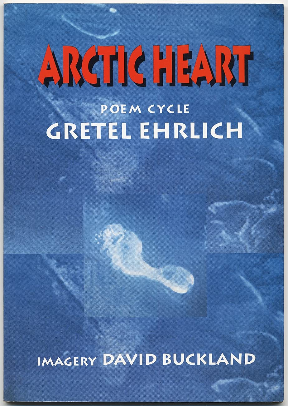 Arctic Heart: A Poem Cycle,New